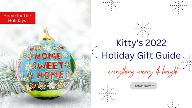 Kitty’s 2022 Holiday Gift Guides